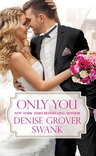 Denise Grover Swank - Only You.