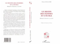 LE DESTIN DES FEMMES ET L'ECOLE. Manuels d'histoire et société