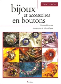 Denise Hoerner - Bijoux et accessoires en boutons.