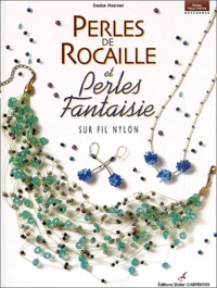 Denise Hoerner - Perles de rocaille et perles fantaisie sur fil nylon.
