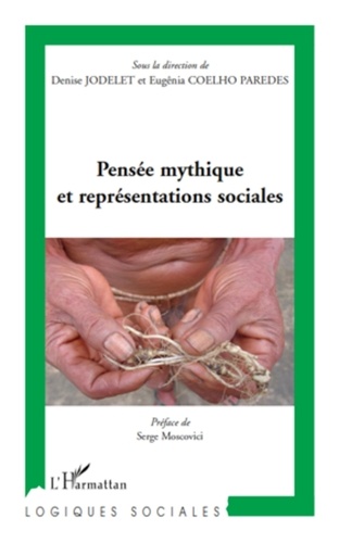 Denise Jodelet et Eugênia Coelho Paredes - Pensée mythique et réprésentations sociales.