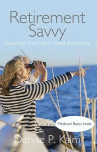 Retirement Savvy - Designing Your Next Great Adventure