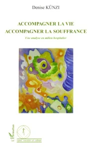 Accompagner la vie - Accompagner la souffrance