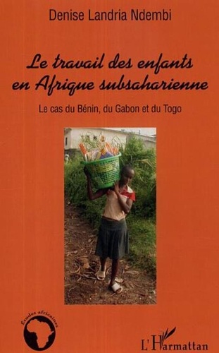 Denise Landria Ndembi - Le travail des enfants en Afrique subsaharienne.
