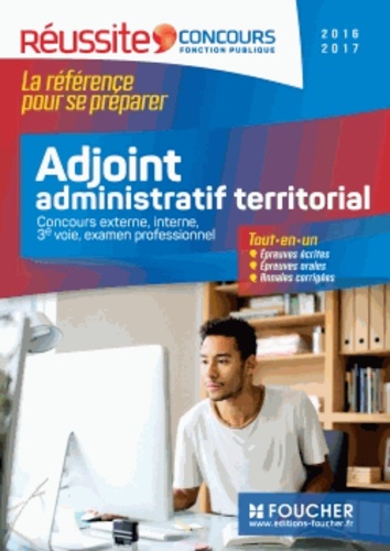 Denise Laurent et Agathe Pothin - Adjoint administratif territorial - Concours externe, interne, 3e voie, examen professionnel.