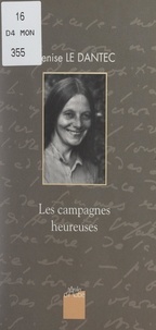 Denise Le Dantec et Gilbert Lascault - Les campagnes heureuses.