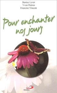 Pour enchanter nos jours