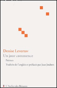 Denise Levertov - Un jour commence.