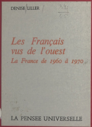 Les Français vus de l'ouest. La France de 1960 à 1970