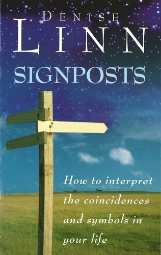 Denise Linn - Signposts - The Universe is Whispering to You.