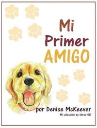 Mi Primer Amigo: Tu primer perro