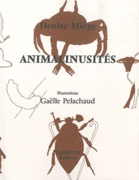 Denise Miège - Animalinusités.