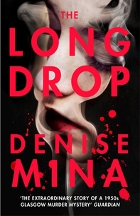 Denise Mina - The Long Drop.