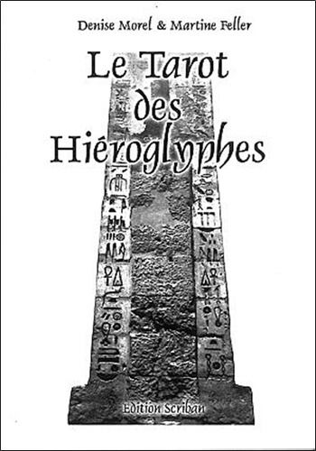 Denise Morel - Le Tarot des Hiéroglyphes.