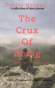  Denise Morgan - The Crux of Being.