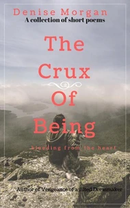 The Crux of Being