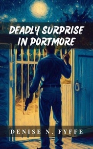 Deadly Surprise in Portmore - Sudden Death Series, #3