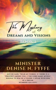 The Mystery of Dreams &amp; Visions