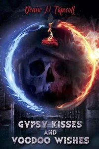 Gypsy Kisses and Voodoo Wishes