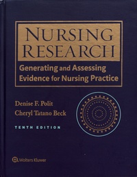 Denise Polit et Cheryl Tatano Beck - Nursing Research - Generating and Assessing Evidence for Nursing Practice.