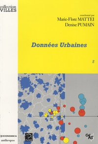 Denise Pumain et Marie-Flore Mattei - Données urbaines - Tome 5.