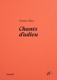 Guillaume Condello et Denise Riley - Chants d'adieu.