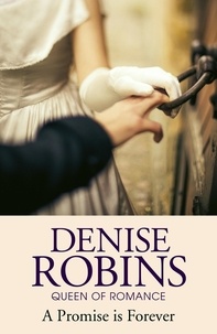 Denise Robins - A Promise is Forever.