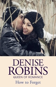 Denise Robins - How to Forget.