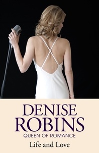 Denise Robins - Life and Love.