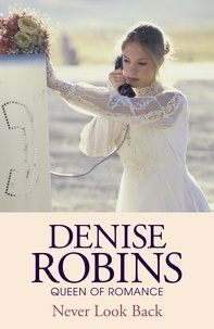 Denise Robins - Never Look Back.