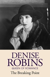 Denise Robins - The Breaking Point.