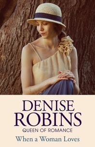 Denise Robins - When a Woman Loves.