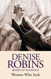 Denise Robins - Women Who Seek.