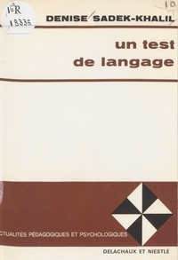 Denise Sadek-Khalil - Un Test de langage.