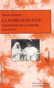 Denise Savineau - La famille en A.O.F - Condition de la femme.