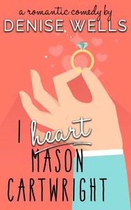 I Heart Mason Cartwright