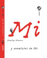 Denitza Mineva - 5 aventures de Mi.