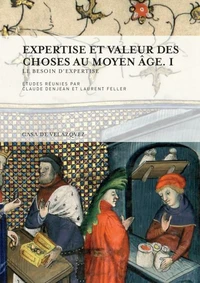 Expertise et valeur des choses au Moyen Age