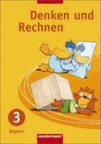 Denken und Rechnen 3. Schülerband. Grundschule. Bayern.