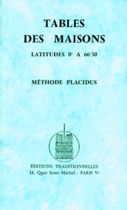Table des maisons - Latitudes de 0° à 66°30, Méthode Placidus.pdf