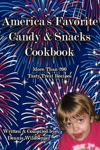 America’s Favorite Candy & Snacks Cookbook