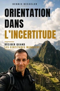 Décider quand les certitudes manquent