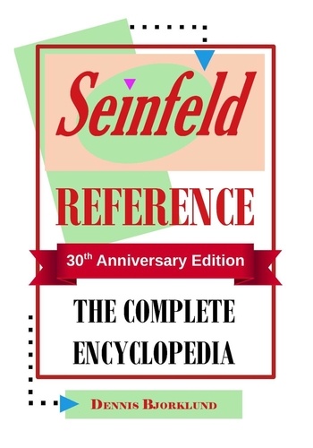  Dennis Bjorklund - Seinfeld Reference: The Complete Encyclopedia.