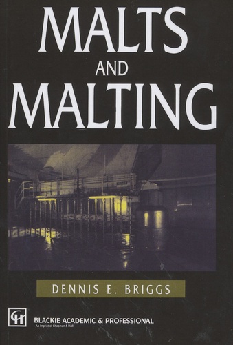 Dennis Briggs - Malts and Malting.