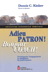 Adieu patron ! Bonjour coach !