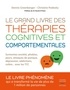 Dennis Greenberger et Christine Padesky - Le grand livre des thérapies cognitives et comportementales.