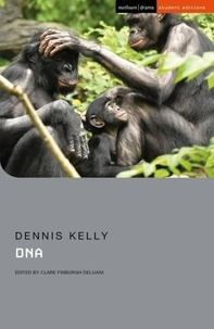 Dennis Kelly - DNA.