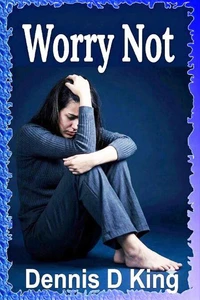 Worry Not