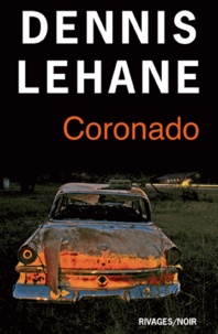 Dennis Lehane - Coronado.