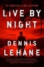 Dennis Lehane - Live by Night.